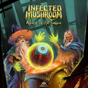 Return to the Sauce Infected Mushroom
