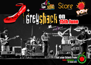 Gig Review :: High Heels & a Shotgun & Grey Shack :: 15th June, Chennai