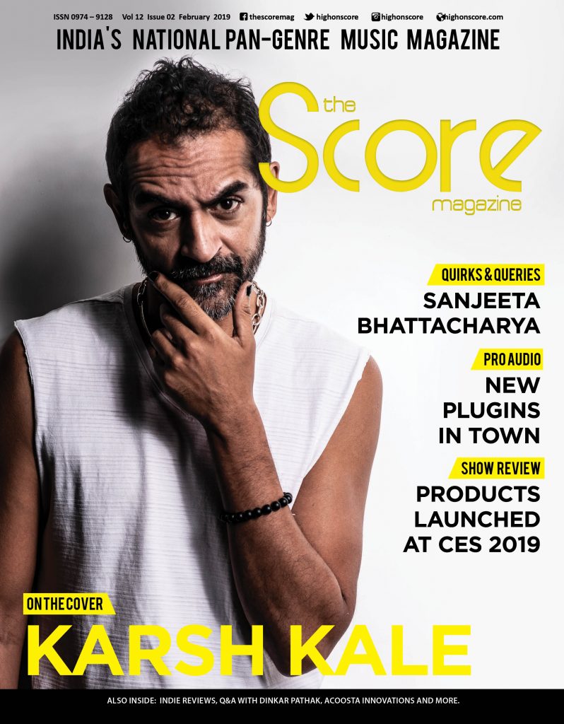 February 2019 issue featuring Karsh Kale on the cover!
