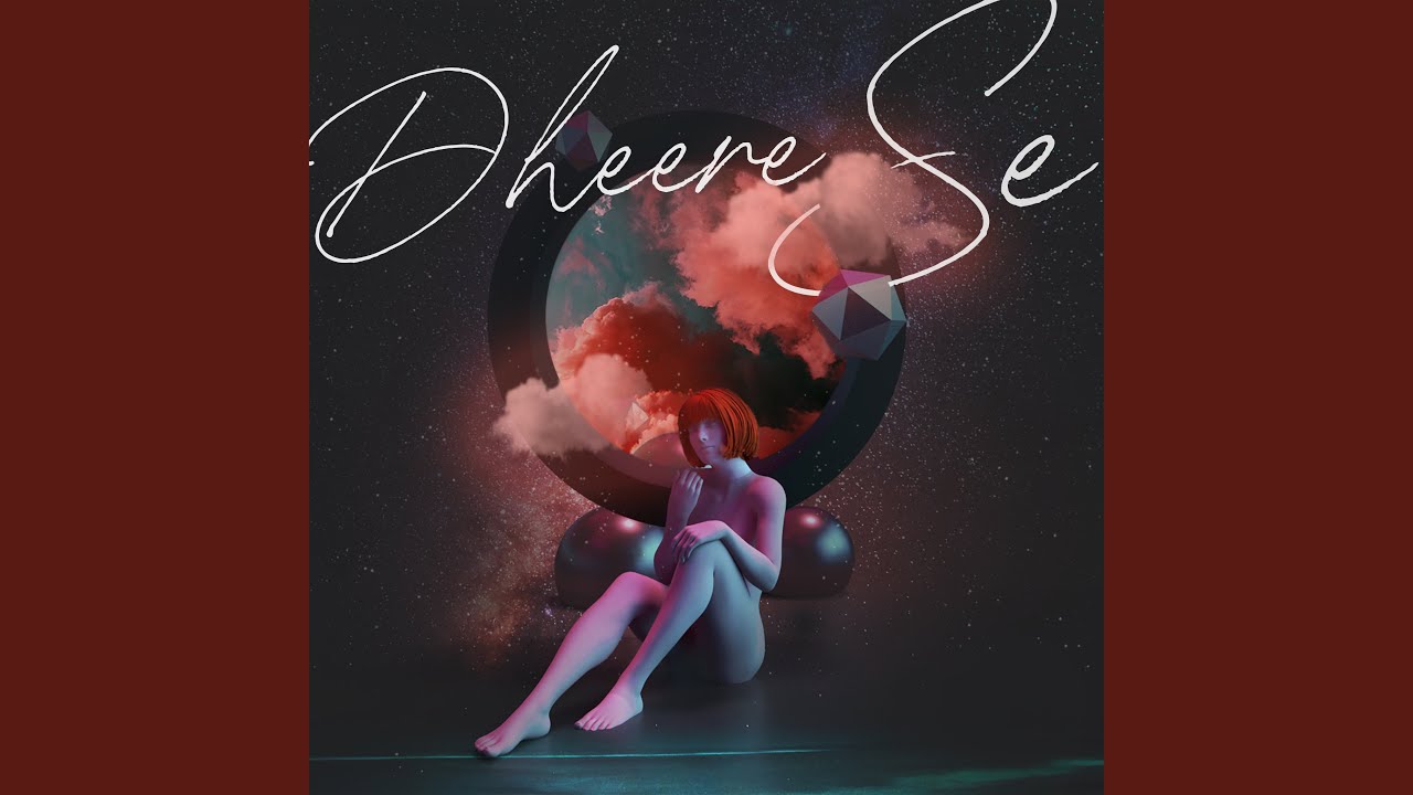 Dheere Se- Gaurav Tophakhane