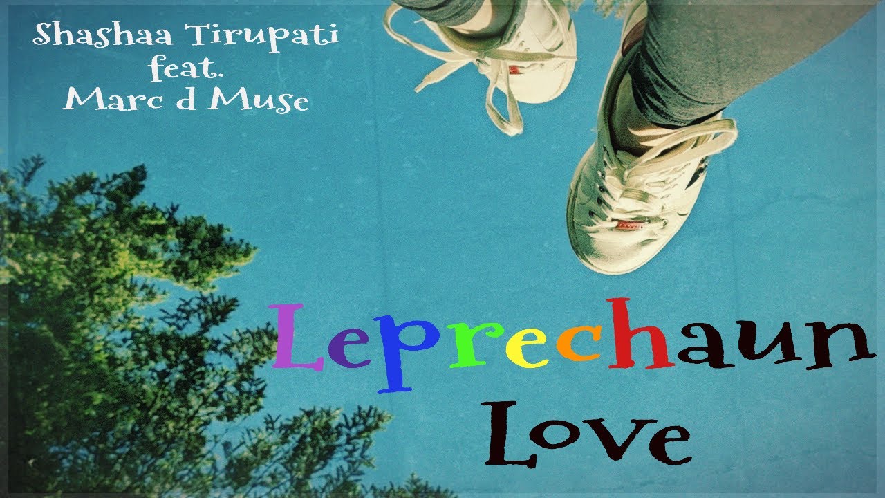 Leprechaun Love- Shashaa Tirupati