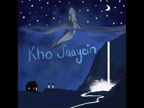 Kho Jaayein- Chinmay Goswami