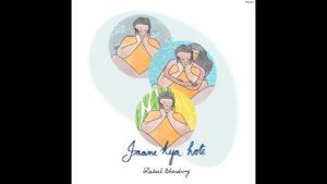 Indie Reviews: Jaane Kya Hote by Rahul Bhardwaj