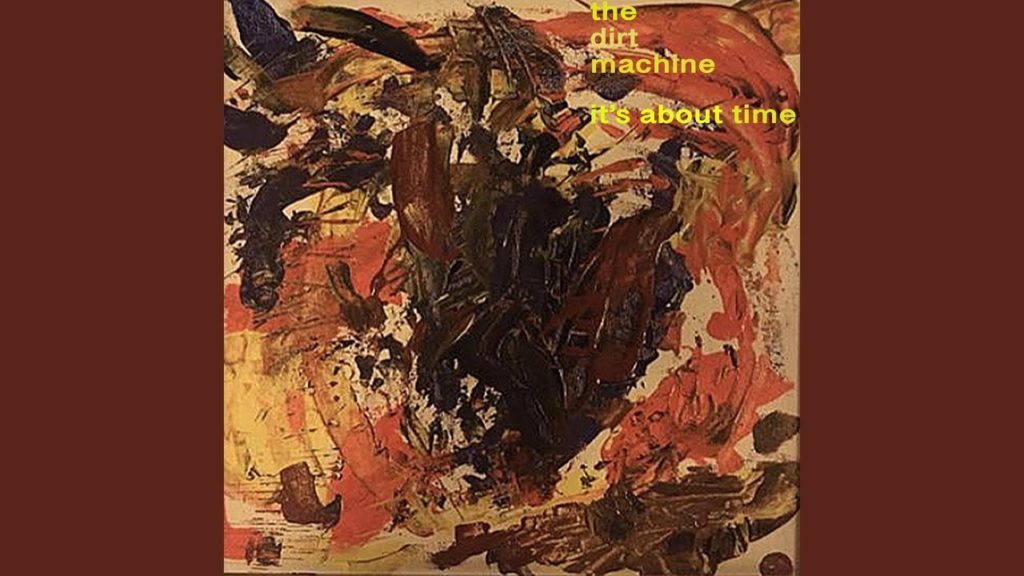 Indie Reviews: It's About Time by The Dirt Machine