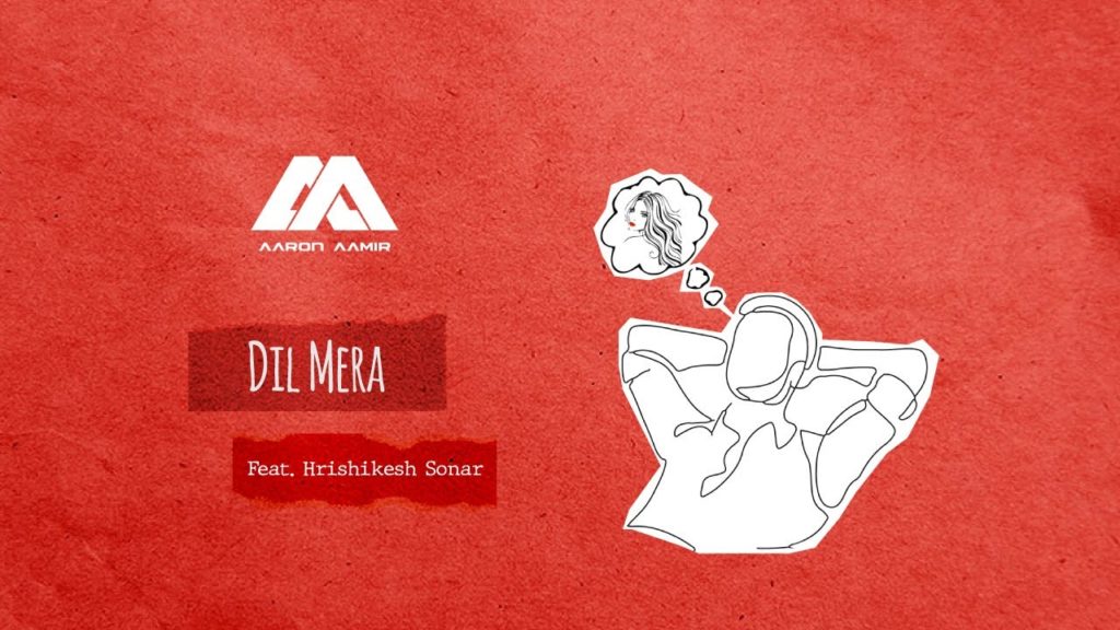 Aaron Aamir- Dil Mera- Score Indie Reviews