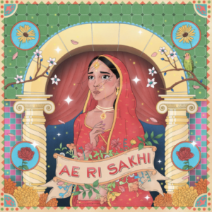 Ksaya- Ae Re Sakhi- Score Indie Review