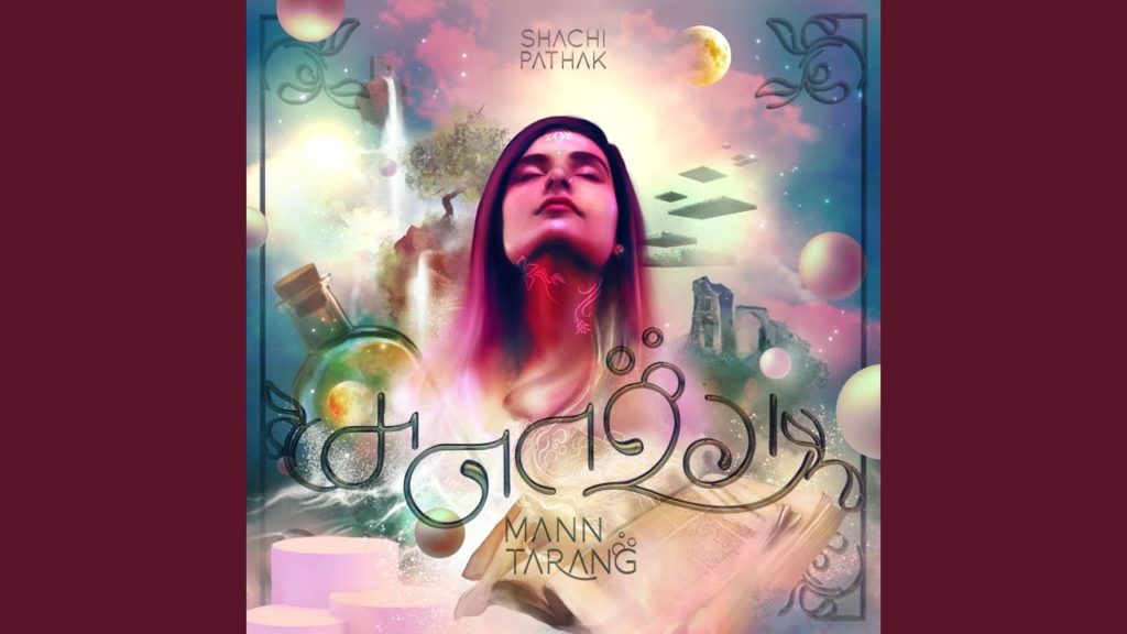 Shachi Pathak- Mann Tarang- Score Indie Reviews