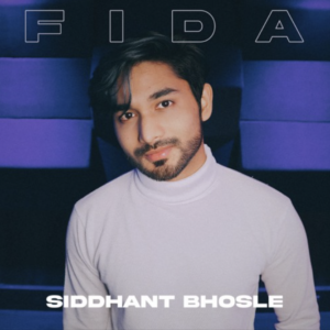 Siddhant Bhosle- Fida- Score Indie Reviews