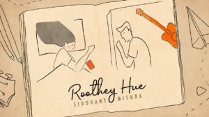 Siddhant Mishra- Roothey Hue- Score Indie Reviews