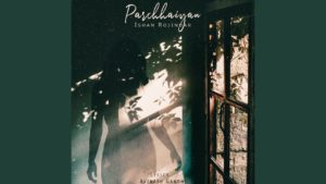 Ishan Rojindar- Parchhaiyan- Score Indie Reviews