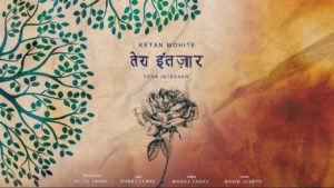 Ketan Mohite- Tera Intezaar- Score Indie Reviews