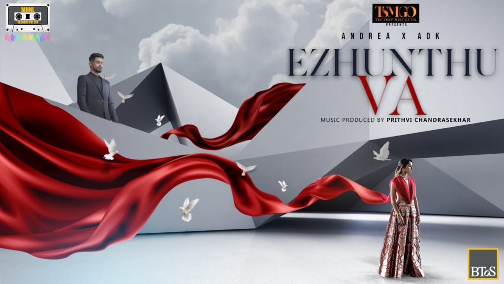 Andrea X ADK ft Prithvi Chandrasekhar- Ezhunthu Va