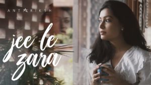 Antariksh- Jee Le Zara- Score Indie Reviews