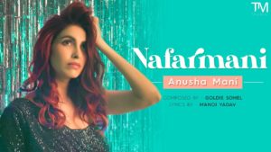 Anusha Mani- Nafarmani- Score Indie Reviews