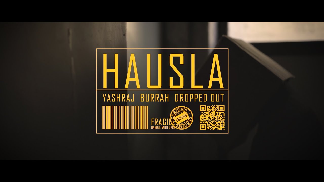 Yashraj, Burrah, Dropped Out- Hausla- Score New Releases