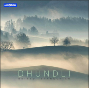 Britto Khangchian- Dhundli- Score Indie Reviews