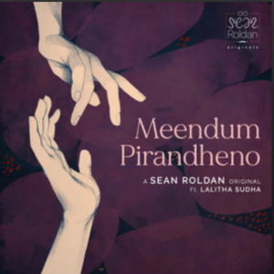 Sean Roldan and Lalitha Sudha- Meendum Pirandheno- Score Indie Reviews