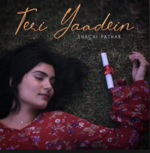 Shachi Pathak- Teri Yaadein- Score Indie Reviews