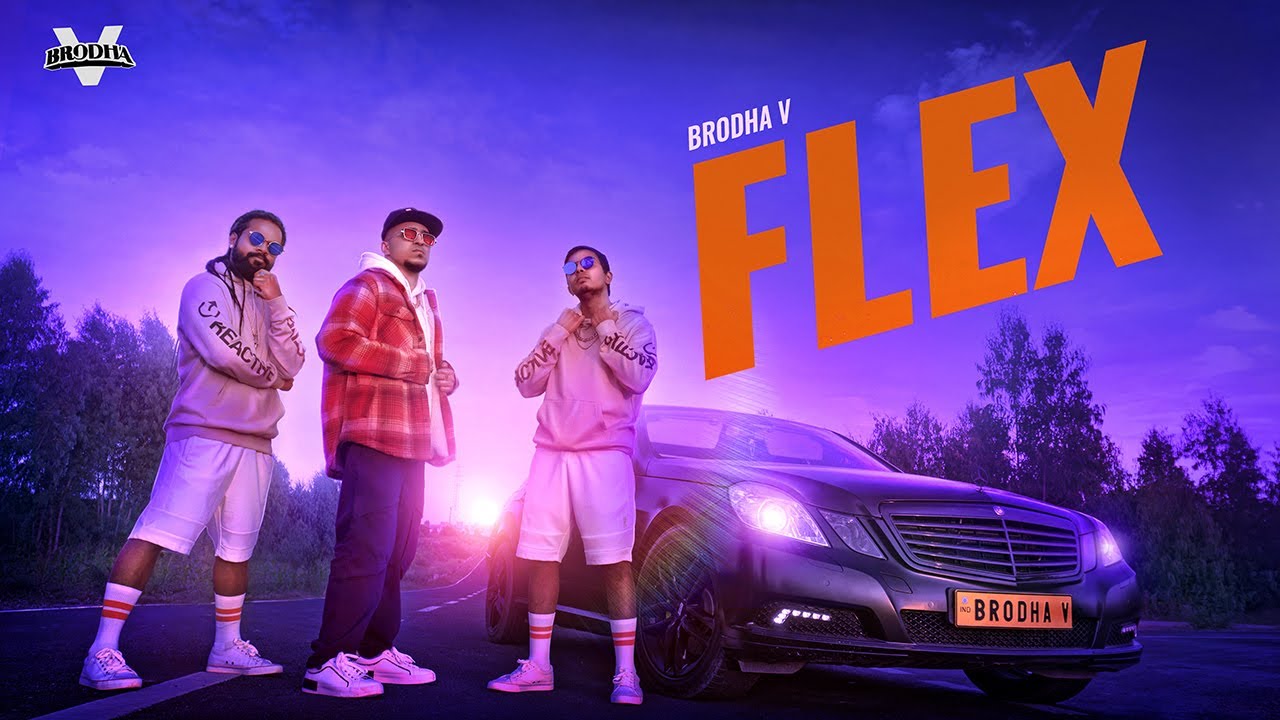 Brodha V- Flex- Score New Releases