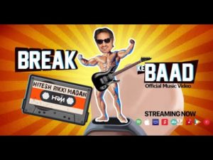 Hitesh Rikki Madan- Break Ke Baad- Score Indie Reviews