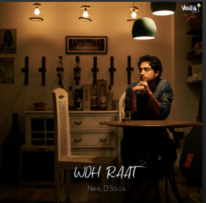 Nikhil D'Souza- Woh Raat- Score Indie Reviews