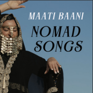 Maati Baani- Nomad Songs- Score Indie Reviews