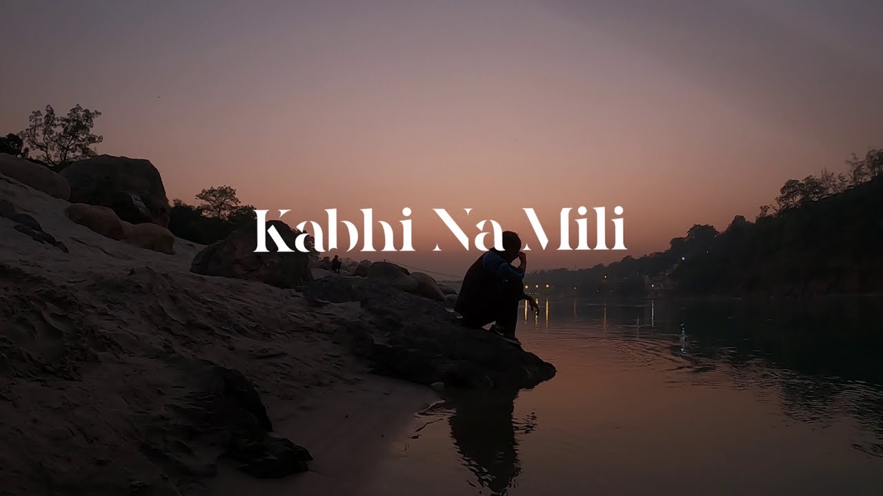 Kabhi Na Mili