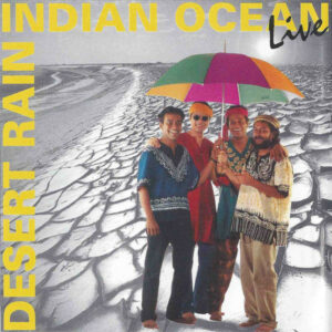 Indian Ocean’s Desert Rain Continues to be a Gold Standard of Indian Fusion: Score Indie Reviews - Score Short Reads
