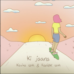 Kanishk Seth & Kavita Seth- Ki Jaana- Score Indie Reviews