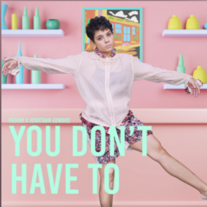 You Don't Have To by Peekay