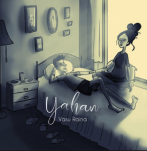 Vasu Raina- Yahan- Score Indie Reviews