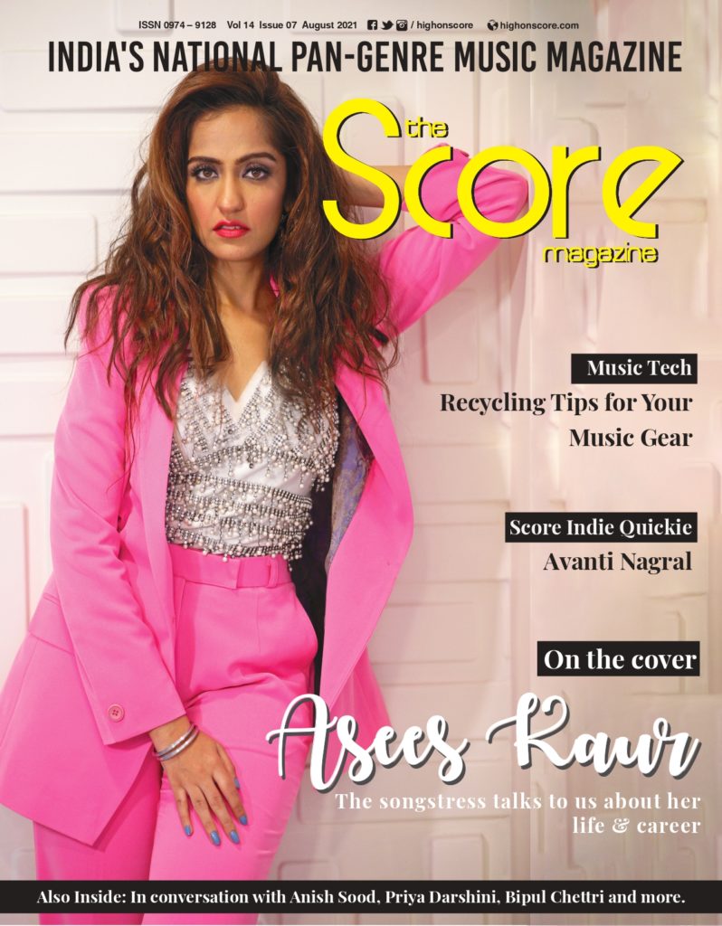The Score Magazine August 2021 issue featuring Asees Kaur