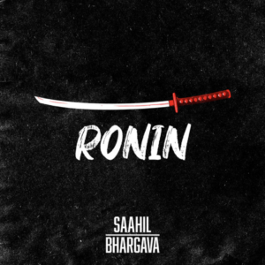 Saahil Bhargava- Ronin score indie review