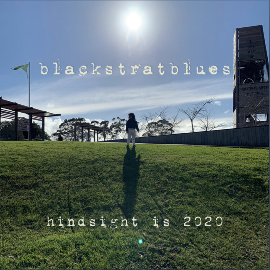 Blackstratblues - Hindsight Is 2020: Score Indie Reviews