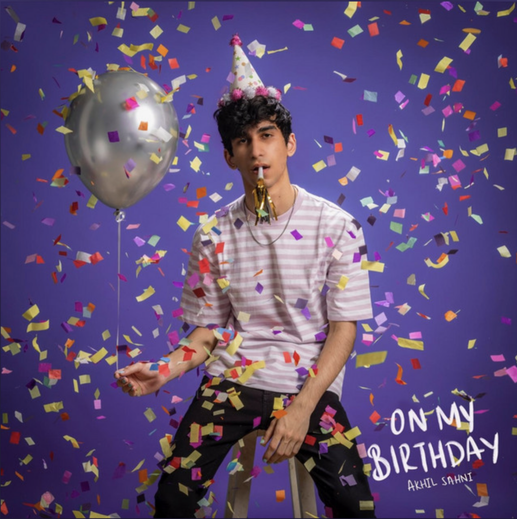 Akhil Sahni brings out the birthday blues in a track titled On My Birthday: Score Indie Reviews
