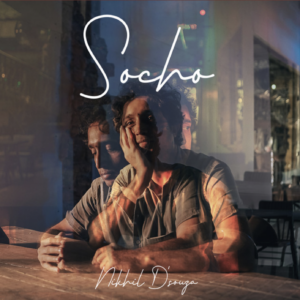 In ‘Socho’, Nikhil D’Souza’s sings about the heart protecting itself - Score Indie Reviews