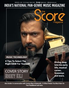 The Score Magazine March 2023 issue ft Ricky Kej