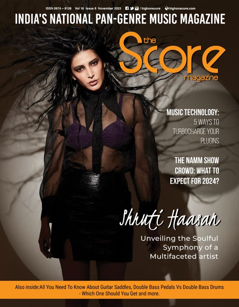 November 2023 issue ft Shruti Haasan on the cover!