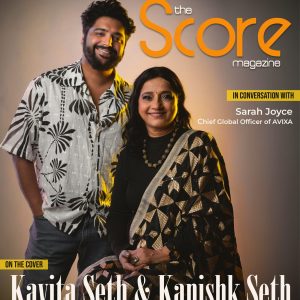 Kavita & Kanishk Seth on the cover of August 2025 issue!